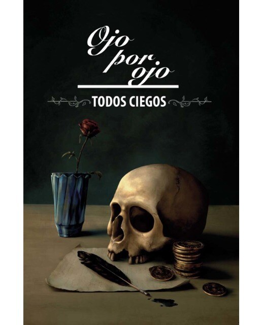 Ojo por ojo, todos ciegos