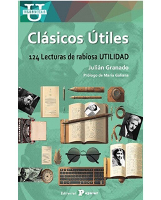 Imagen 0 de CLÁSICOS ÚTILES: 124 Lecturas de rabiosa UTILIDAD
