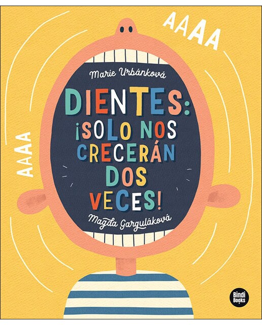 Imagen 0 de Dientes: ¡solo nos crecerán dos veces!  (Tapa dura)