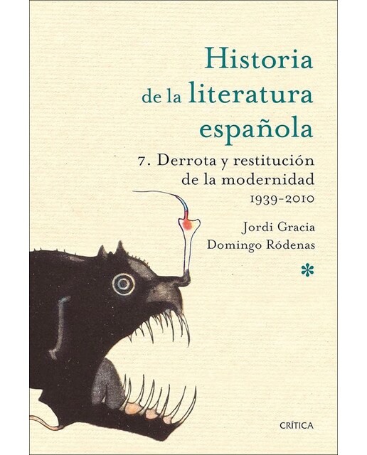 Imagen 0 de Derrota y restitución de la modernidad. 1939-2010: Historia literatura española 7  (Tapa blanda con solapas)