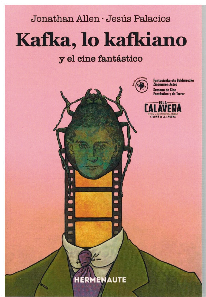 Imagen 0 de Kafka, lo kafkiano y el cine fantástico (Tapa blanda con solapas)