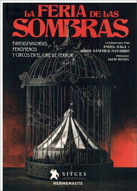 Imagem 0 de La feria de las sombras: Fantasmagorías, fenómenos y circos en el cine de terror (Capa mole com abas)