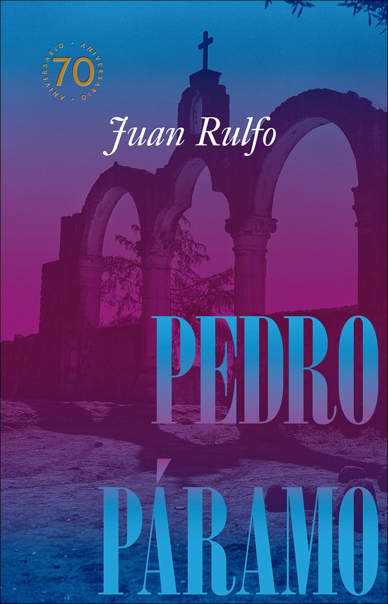 Imagem 0 de Pedro Páramo Edición conmemorativa 70 años, 1955-2025 (Capa dura)