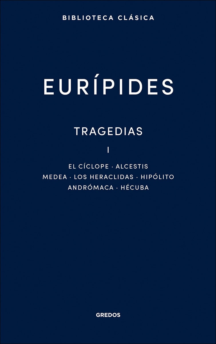 Imagem 0 de Tragedias I: El cíclope. Alcestis. Medea. Los heráclidas. Hipólito. Andrómaca. Hécuba (Capa dura)