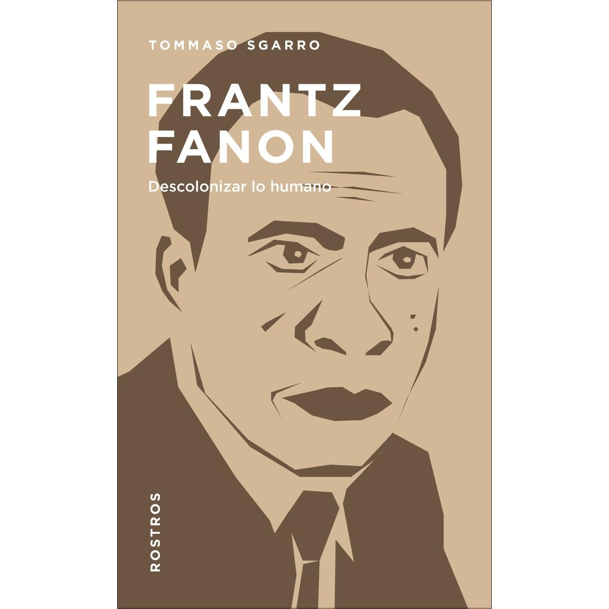 Frantz Fanon: Descolonizar lo humano (Capa mole com abas) 1