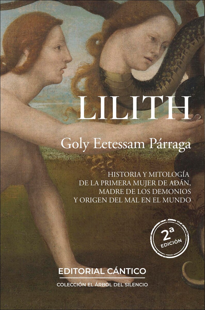 Lilith N.E.: Historia y mitología de la primera mujer de Adán, madre de los demonios y origen del mal en el mundo. (Capa mole) 1