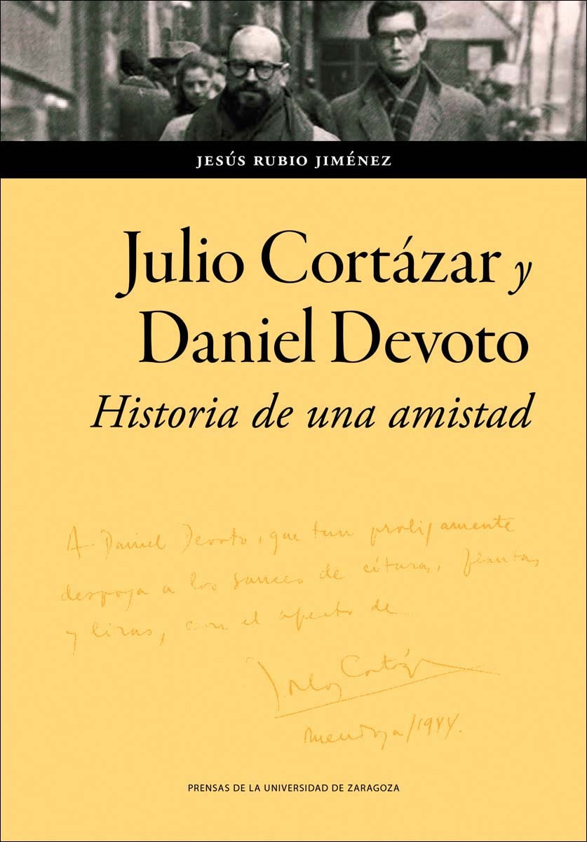 Julio Cortázar y Daniel Devoto: Historia de una amistad 1