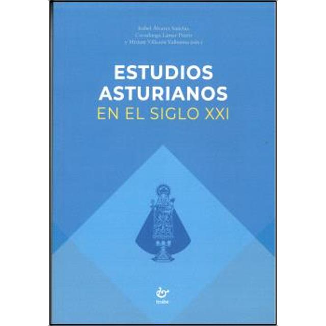 Estudios asturianos en el siglo xxi 1