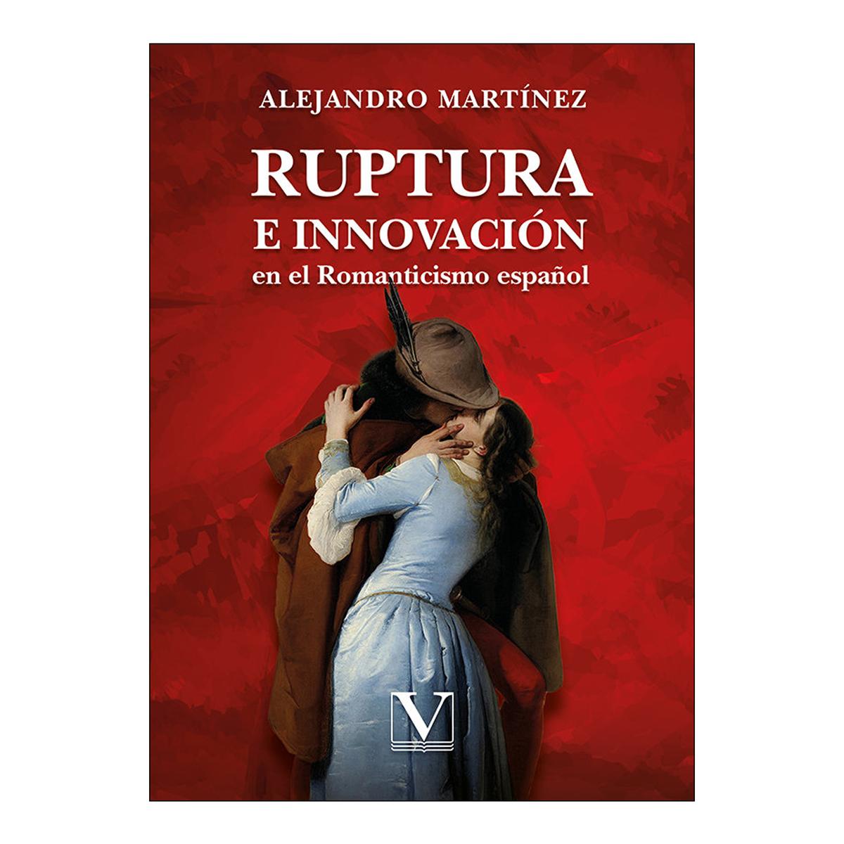 Ruptura e innovación en el Romanticismo español (Capa mole) 1