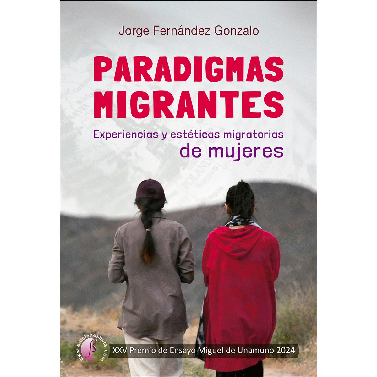 Imagem 0 de Paradigmas migrantes: Experiencias y estéticas migratorias de mujeres (Capa mole)
