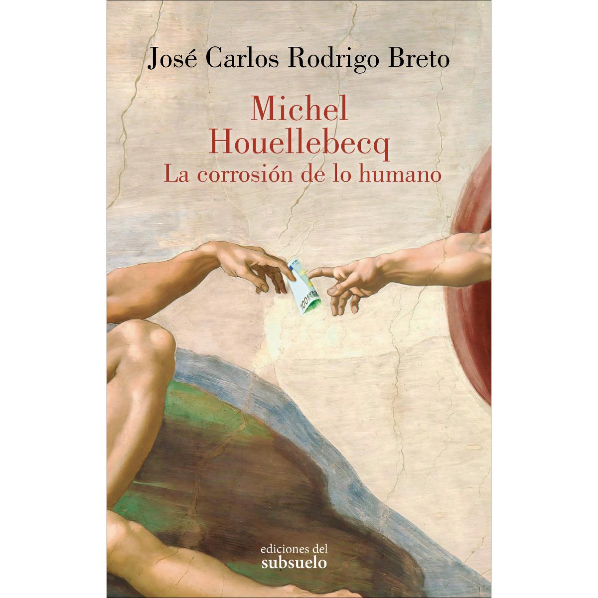 Imagem 0 de Michel Houellebecq. La corrosión de lo humano (Capa mole)