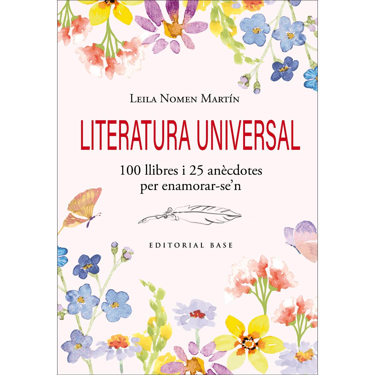 Imagem 0 de Literatura universal. 100 llibres i 25 anècdotes per enamorar-se'n