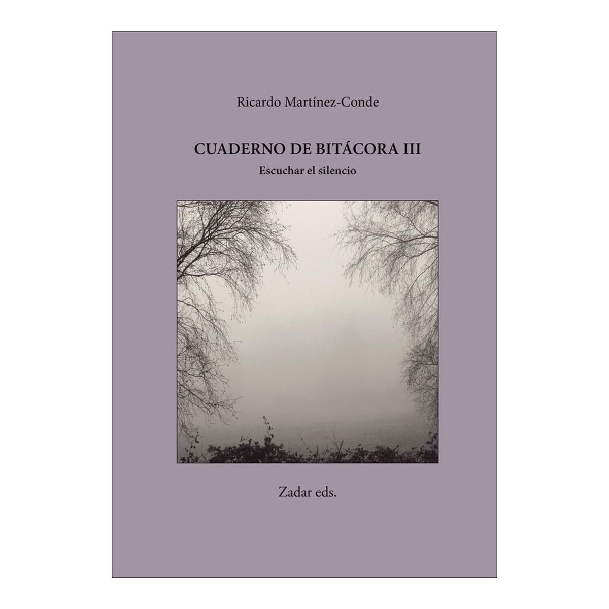 Cuaderno de bitácora iii · escuchar el silencio 1