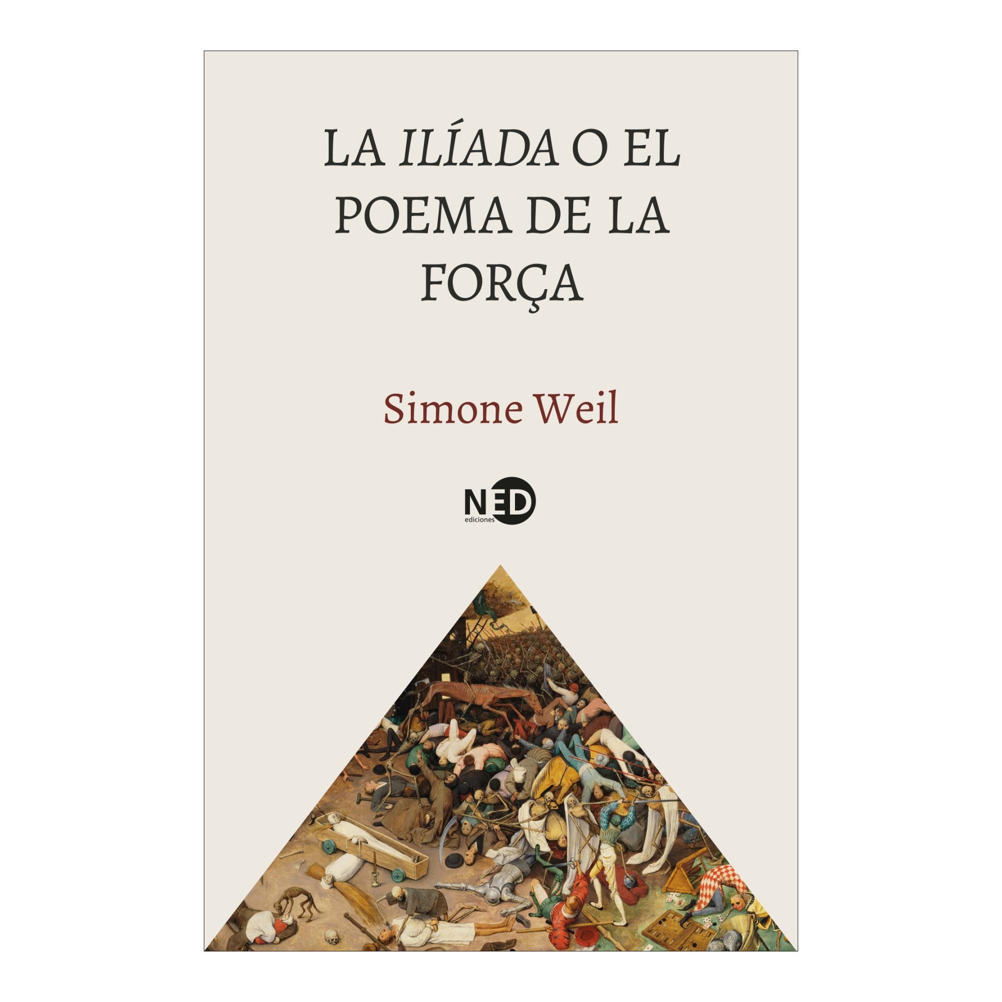 La Ilíada o el poema de la força 1