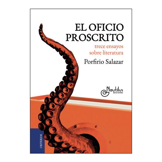 EL OFICIO PROSCRITO: Trece ensayos sobre literatura (Capa mole com abas) 1