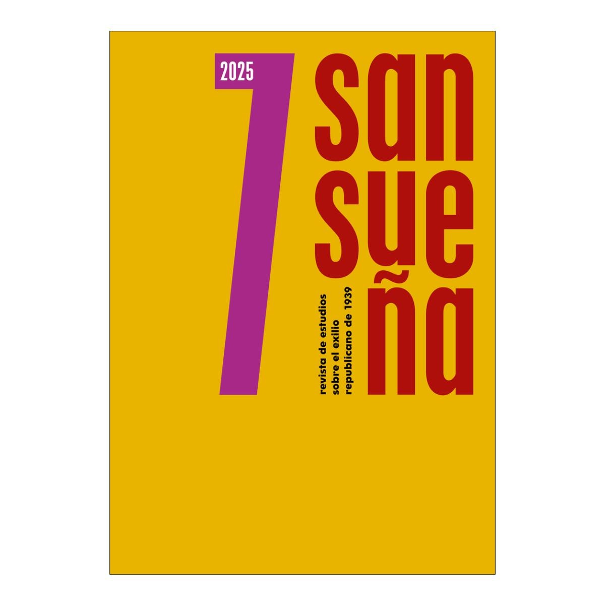 Imagem 0 de Sansueña. 7: Revista de estudios sobre el exilio republicano de 1939. Número 7 (Capa mole)