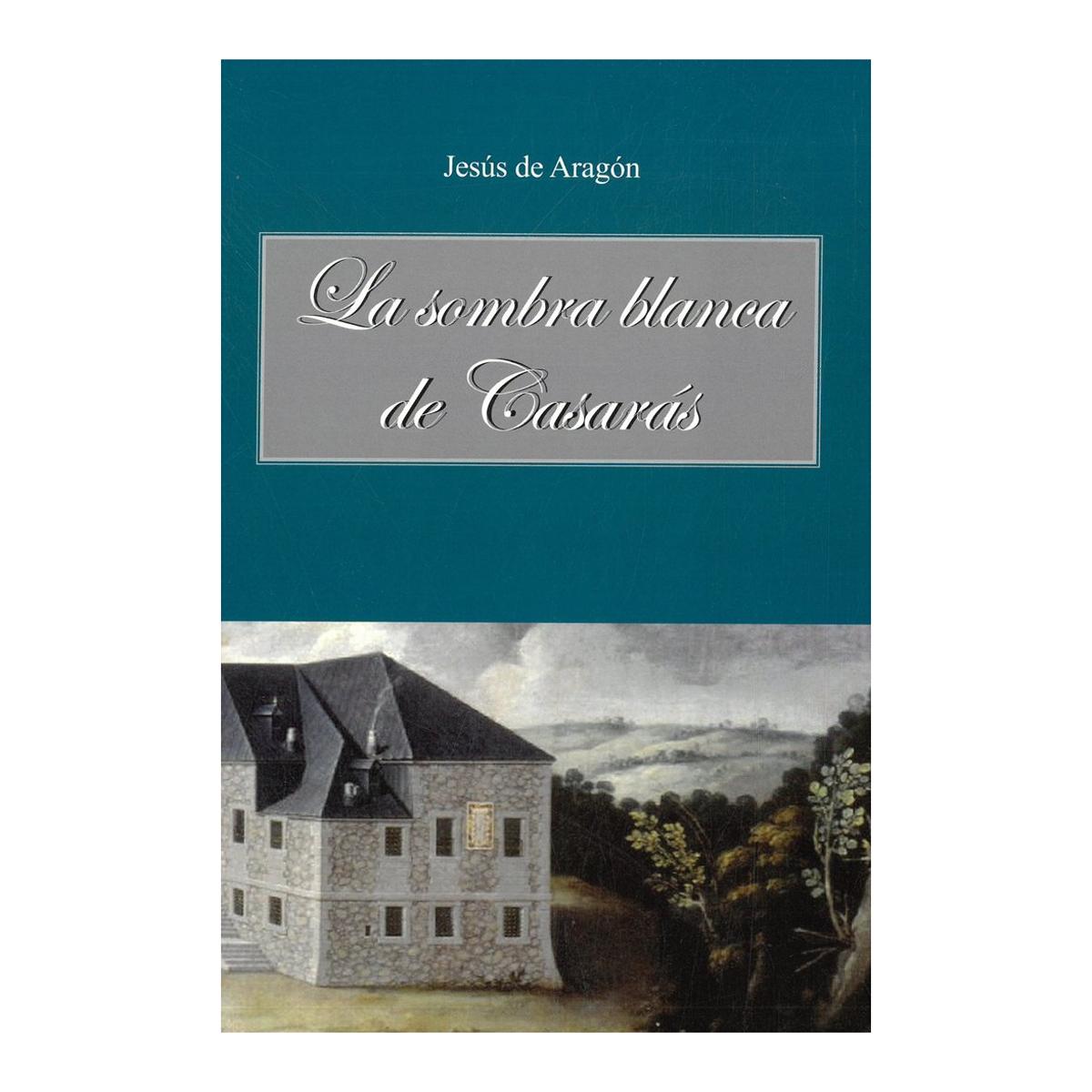 La sombra blanca de casaras