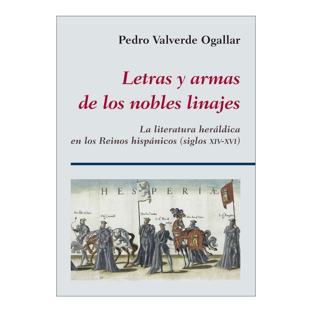 Imagen 1 de LETRAS Y ARMAS DE LOS NOBLES LINAJES (Tapa dura)