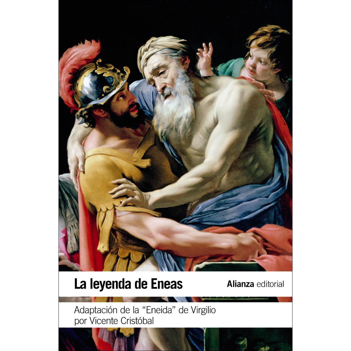 Imagen 0 de La leyenda de Eneas: Adaptación de la "Eneida" de Virgilio por Vicente Cristóbal  (Tapa blanda)