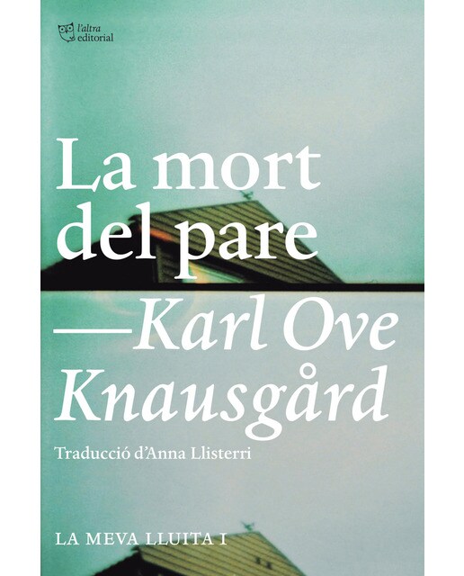 La mort del pare. La meva lluita 1
