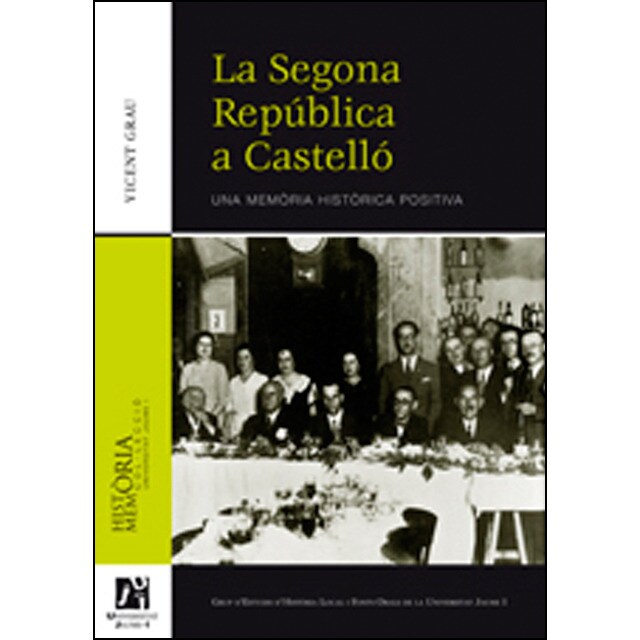 La Segona República a Castelló.: Una memòria històrica positiva (Capa mole com abas) 1