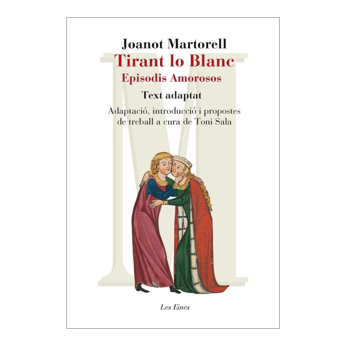 Imagen 0 de Tirant lo Blanc. Episodis amorosos. Text adaptat  (Tapa blanda con solapas)
