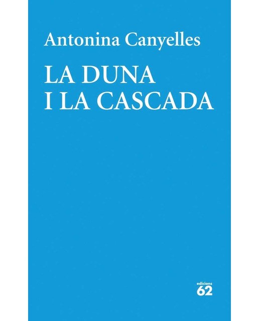 Imagen 0 de La duna i la cascada  (Tapa blanda Tapa blanda con solapas)