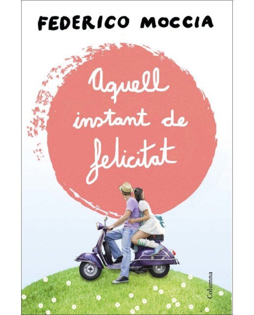 Imagen 0 de Aquell instant de felicitat  (Tapa blanda Tapa blanda con solapas)