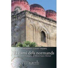 Imagem 0 de El camí dels normands: Del mont gargano al mont-saint-michel(Tapa blanda)