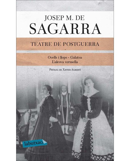 Imagen 0 de Teatre de postguerra: Ocells i llops, Galatea i L'alcova vermella (Bolsillo) (Tapa blanda)