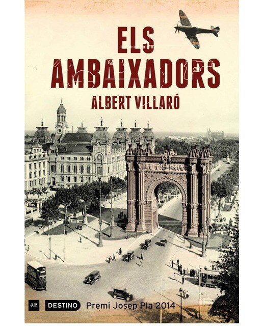 Imagen 1 de Els ambaixadors: Premi Josep Pla 2014 (Tapa dura)