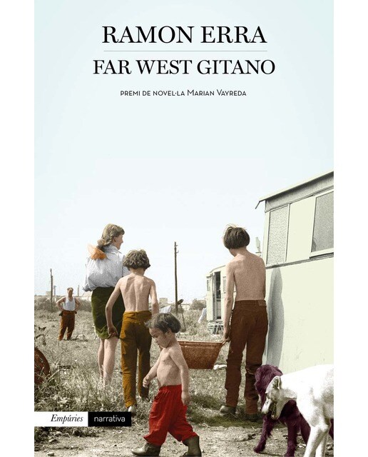 Imagen 0 de Far West gitano: Premi de Novel·la Marian Vayreda 2014  (Tapa blanda con solapas)