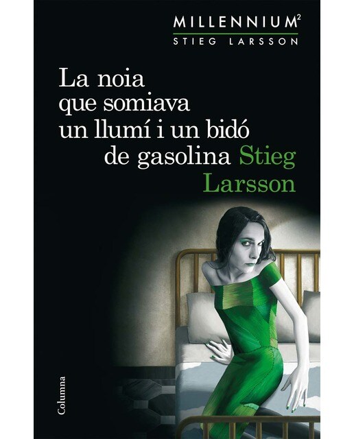 Imagen 0 de La noia que somiava un llumí i un bidó de gasolina (Sèrie Millennium 2)  (Tapa blanda Tapa blanda con solapas)