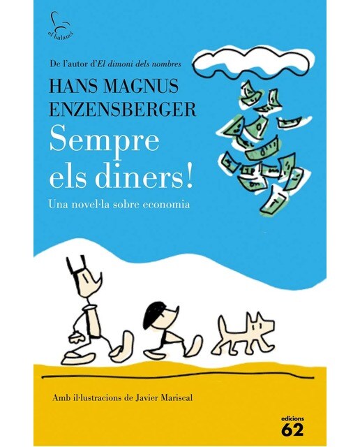 Imagen 1 de Sempre els diners! (Tapa blanda con solapas)
