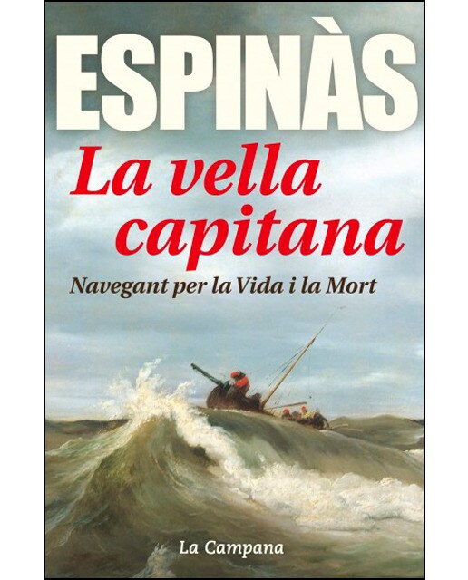 Imagen 0 de La vella capitana: Navegant per la Vida i la Mort  (Tapa blanda)