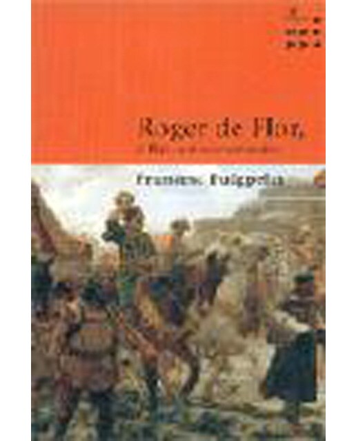 Roger de Flor, el lleó de Constantí (Capa mole) 1