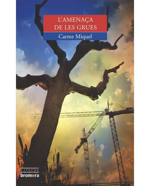 Imagen 1 de L'amenaça de les grues (Tapa blanda)