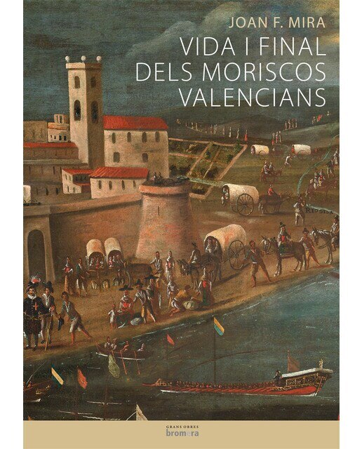 Vida i final dels moriscos valencians(Tapa blanda) 1