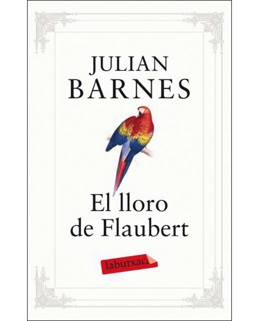 Imagen 0 de El lloro de Flaubert (Bolsillo) (Tapa blanda)
