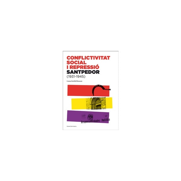 Conflictivitat social i repressio. Santpedor1931