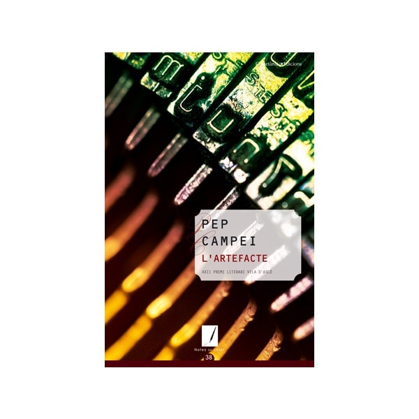 L'artefacte: Xxii premi literari vila d'ascó