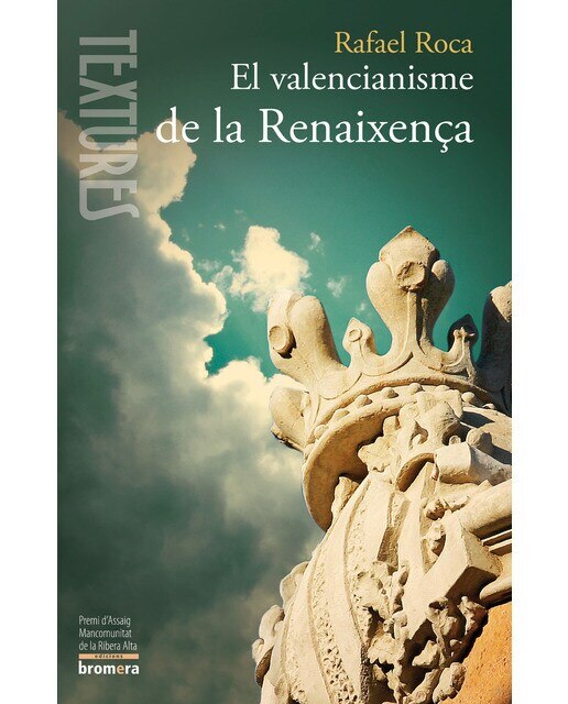 El valencianisme de la Renaixença (Capa mole com abas) 1