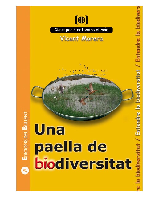 Una paella de biodiversitat: Per a entendre la biodiversitat