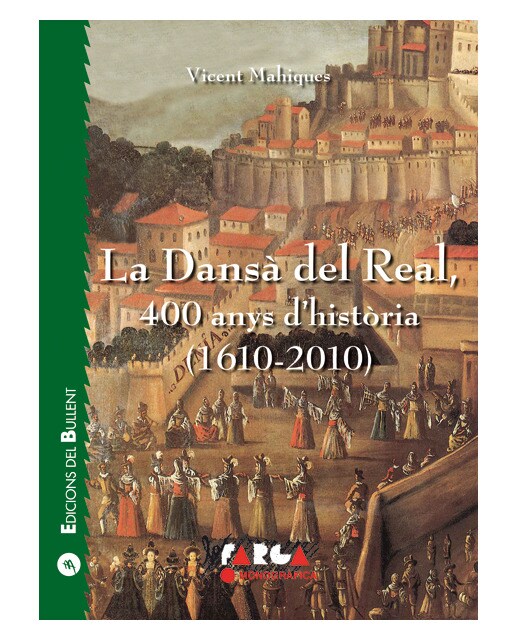 La Dansà del Real, 400 anys d'història (1610-2010) (Capa mole) 1
