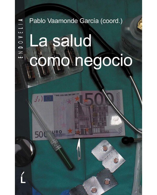 Imagen 0 de A saúde como negocio (Tapa blanda)