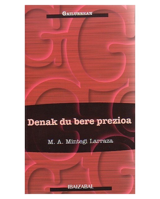 Denak du bere prezioa 1