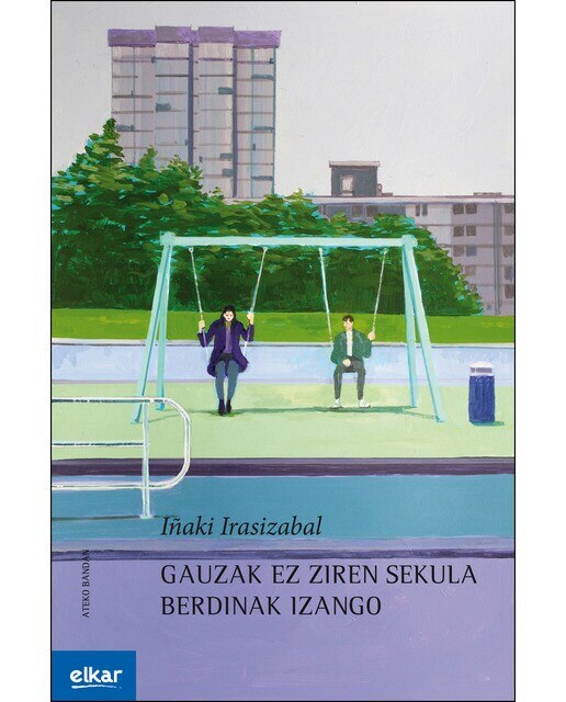 Gauzak ez ziren sekula berdinak izango(Tapa blanda) 1