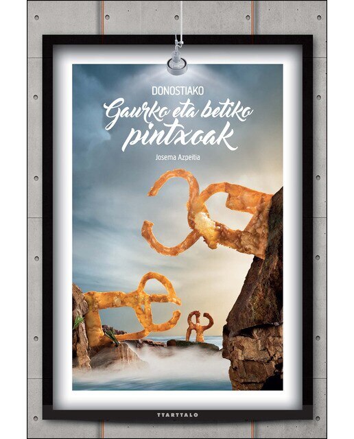 Donostiako gaurko eta betiko pintxoak 1
