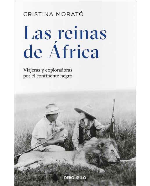 Las reinas de África: Viajeras y exploradoras por el continente negro  (Bolsillo) (Tapa blanda) 1