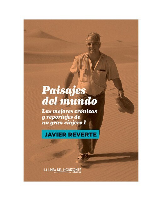 Imagen 0 de Paisajes del mundo: Las mejores crónicas y reportajes de un gran viajero I (Tapa blanda)